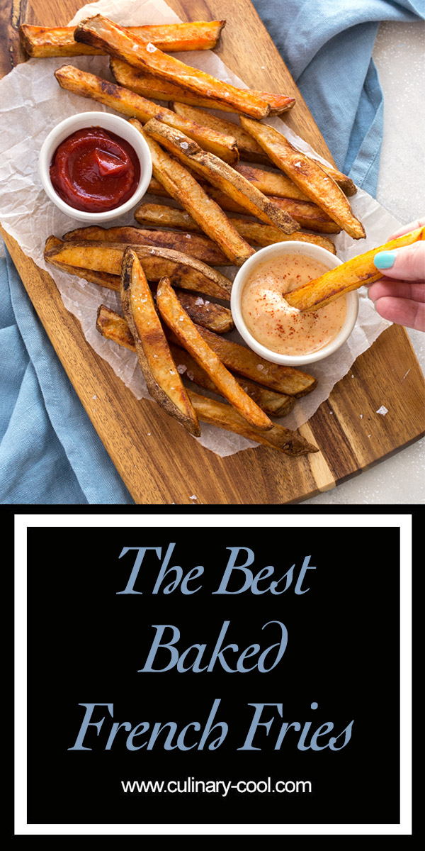 Crispy Baked French Fries | Culinary Cool www.culinary-cool.com