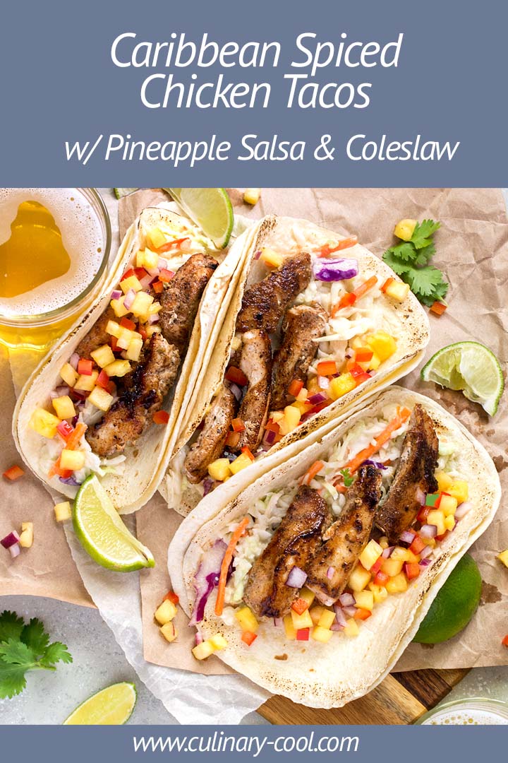 Caribbean Spiced Chicken Tacos with Pineapple Salsa | Culinary Cool | www.culinary-cool.com