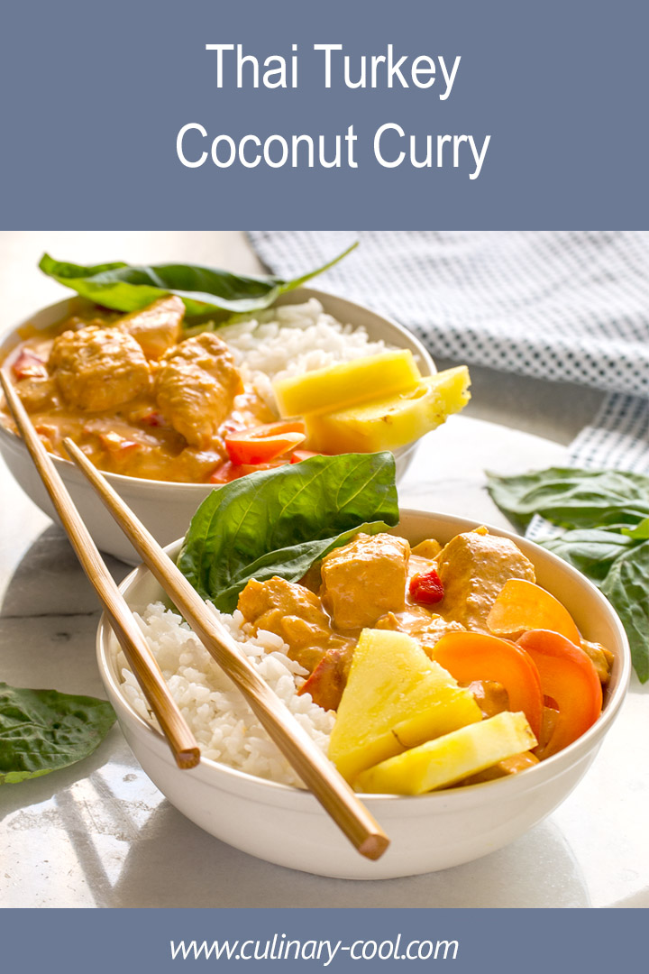 Quick and Easy weeknight Thai Turkey Coconut Curry #ThinkTurkey | Culinary Cool www.culinary-cool.com