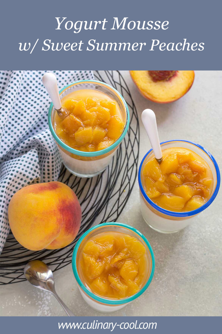 Yogurt Mousse with Sweet Summer Peaches | Culinary Cool www.culinary-cool.com