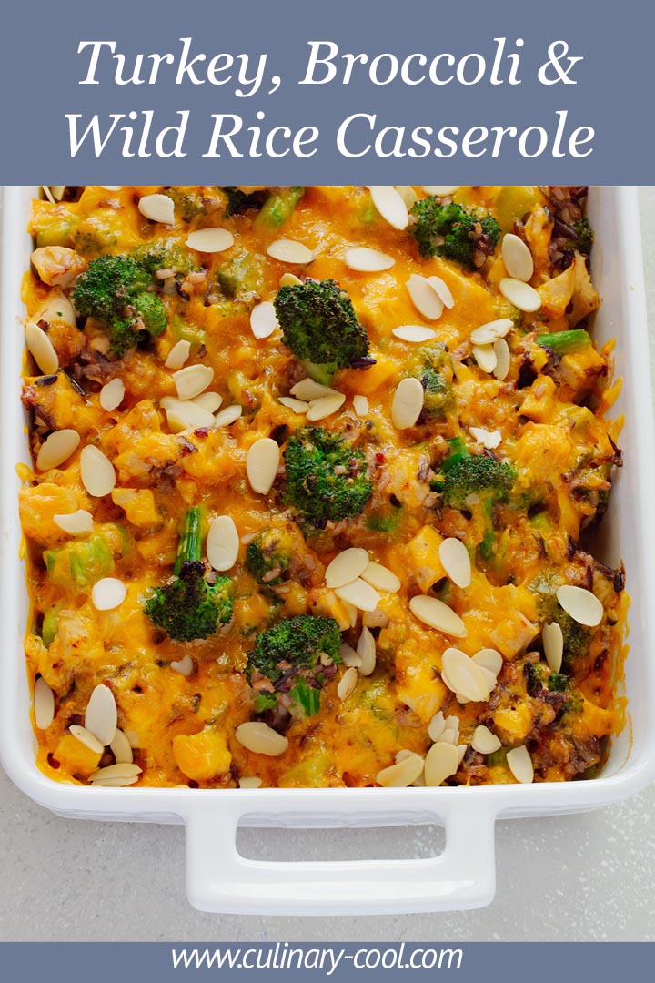 Turkey, Broccoli and Wild Rice Casserole | Culinary Cool www.culinary-cool.com